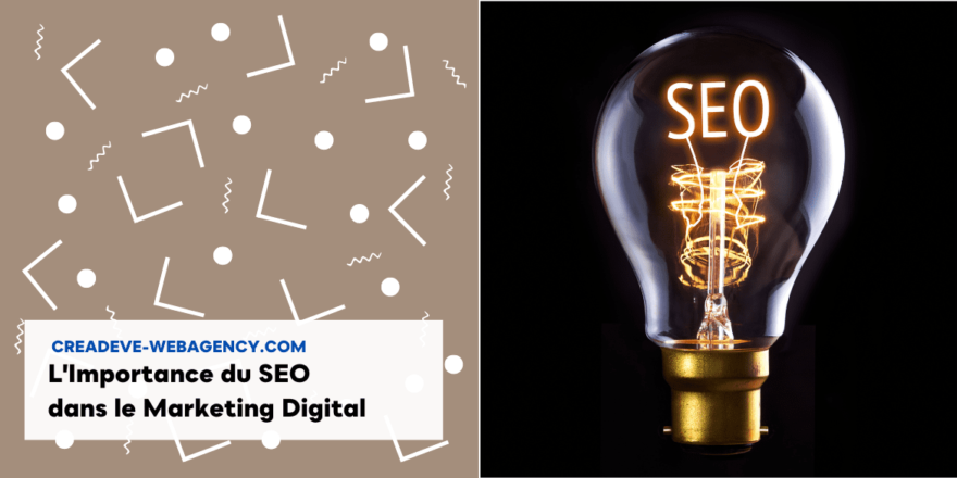 L'Importance du SEO dans le Marketing Digital